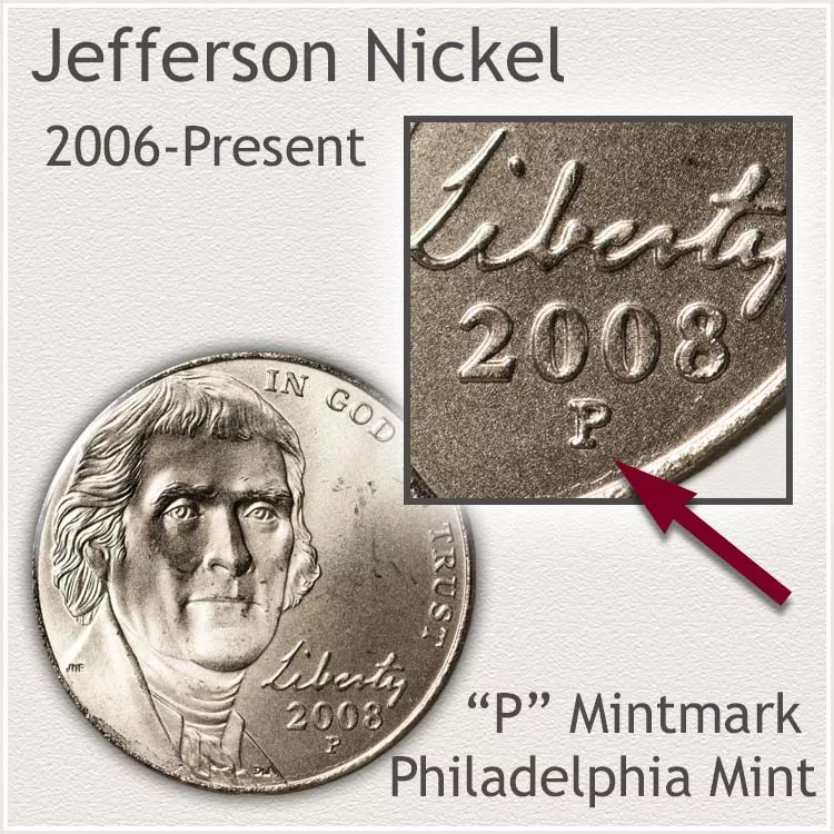 Jefferson Nickel 2006 to Present Philadelphia Mintmark